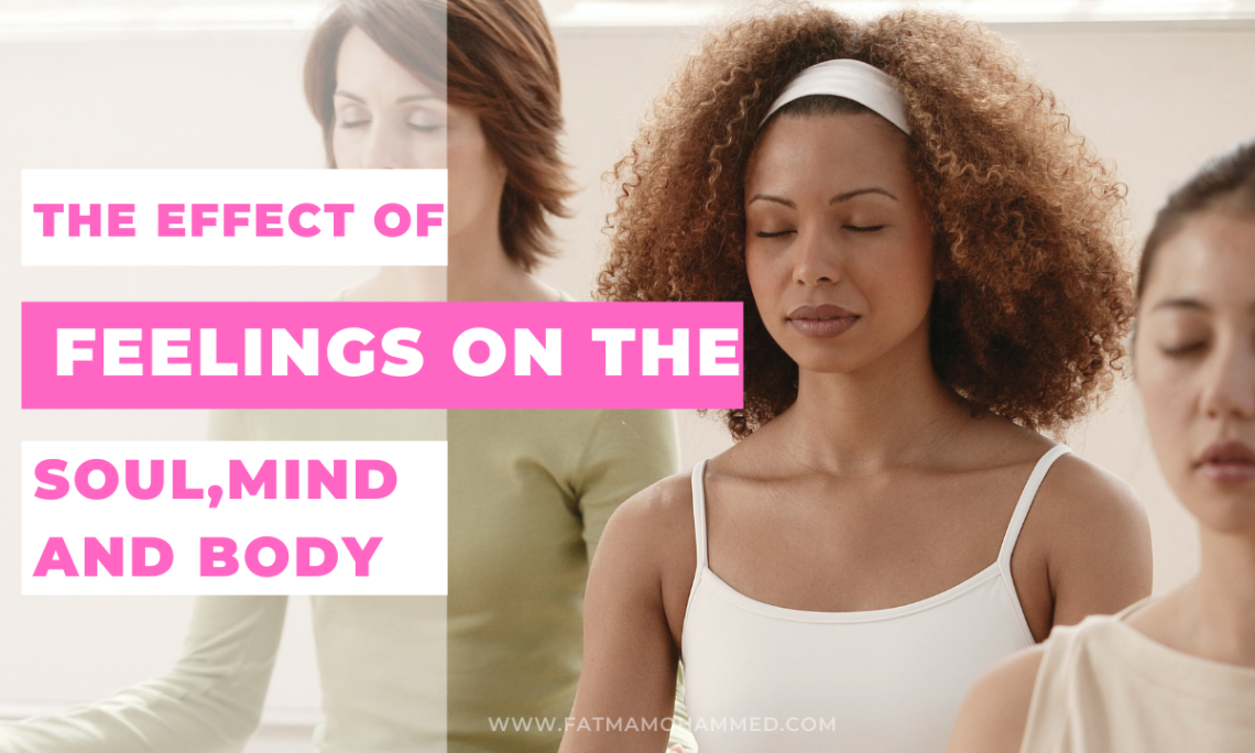 The Effect of Feelings on the Soul, Mind, and Body