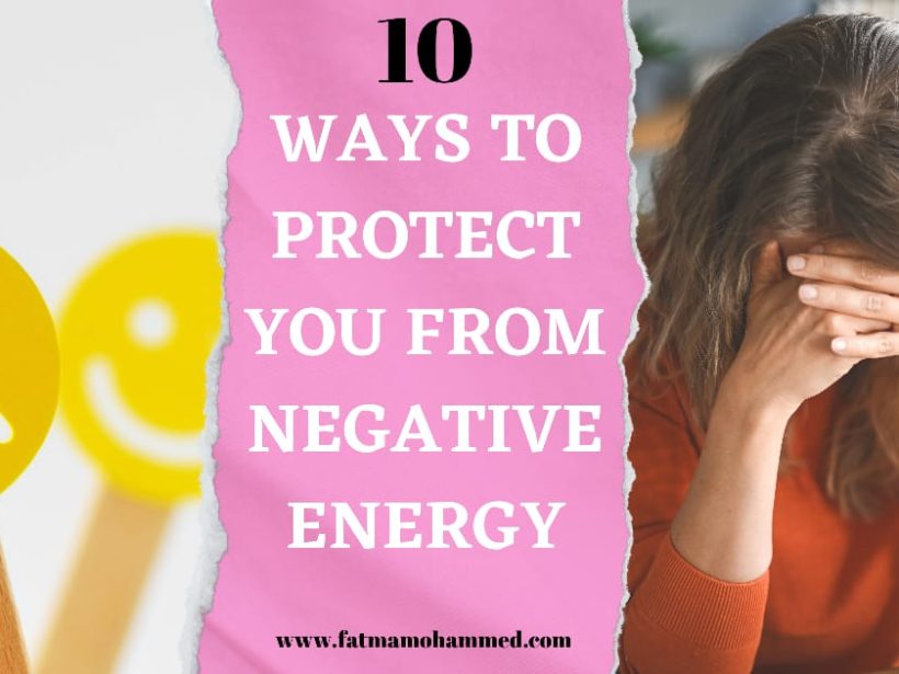 10 Ways to Protect Yourself from Others Feelings and Energy