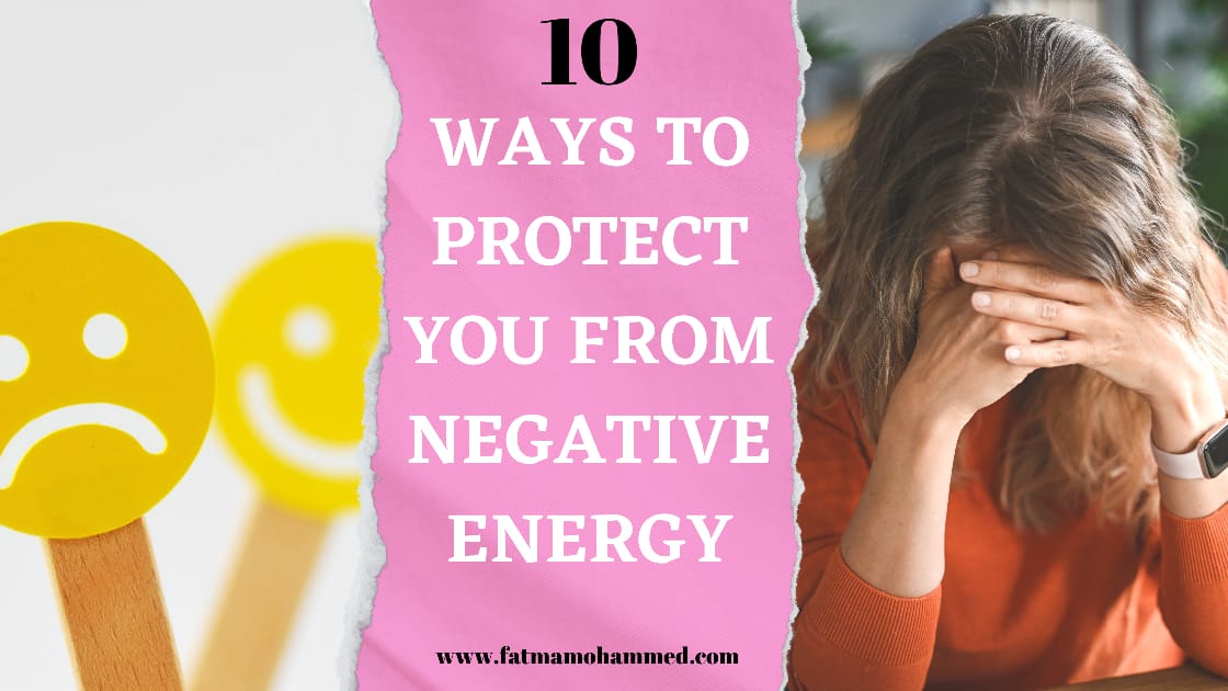 10 Ways to Protect Yourself from Others Feelings and Energy